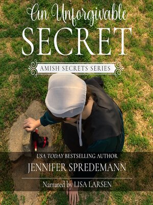 cover image of An Unforgivable Secret (Amish Secrets #1)